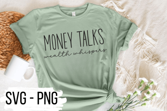 Download Money Talks Wealth Whispers SVG - Wealth Collection